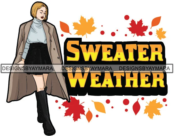 Sweater Weather Fall Leaves Winter Quotes Fashion Outfit SVG PNG JPG Vector Clipart Silhouette Cricut Cut Cutting Faux Fur Fabric Real Fur Fabric Shearling Fabric