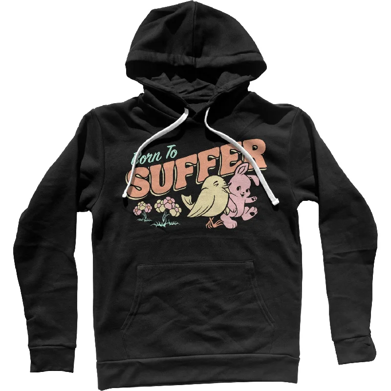 Born to Suffer Unisex Hoodie