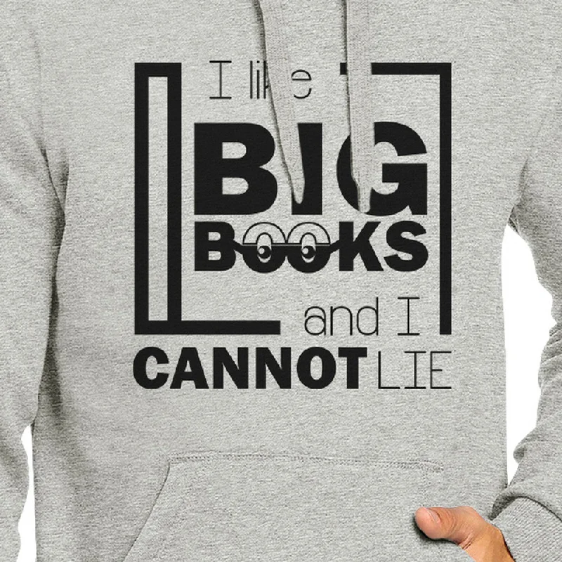 I Like Big Books Cannot Lie Grey Hoodie