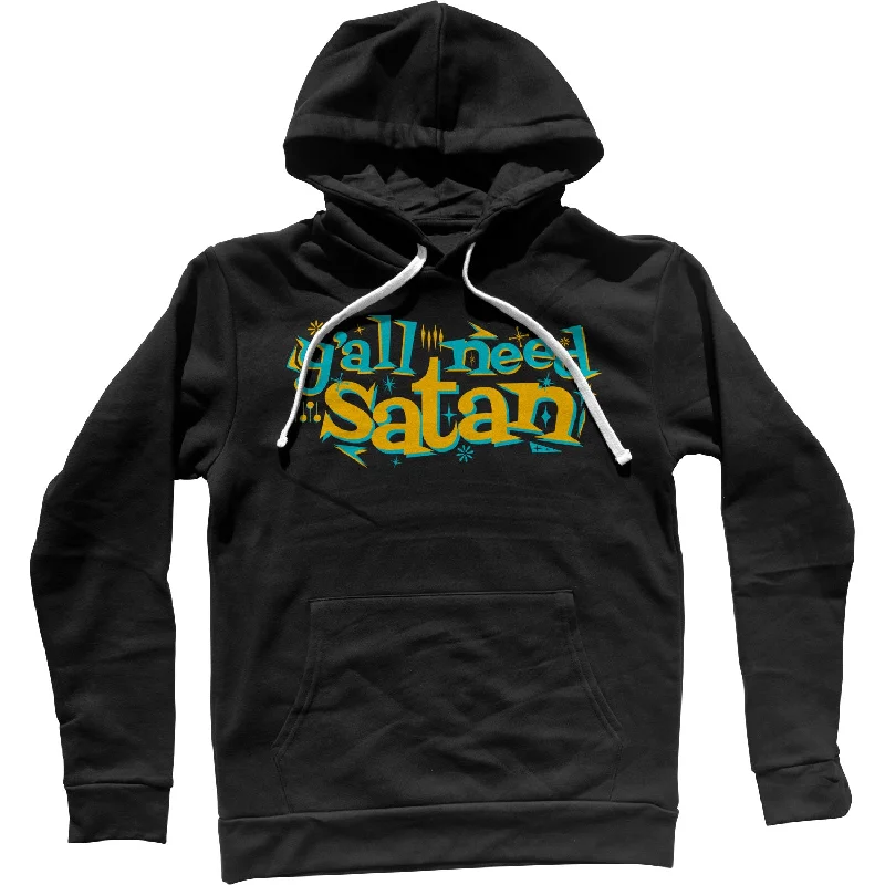 Y'all Need Satan Unisex Hoodie